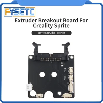 FYSETC Extruder Breakout Board Magas Minőségű 3D-s Nyomtató Alkatrészek Creality Sprite