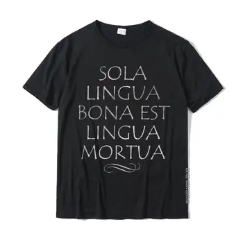 Az Egyetlen Nyelv, Holt Nyelv Vicces Latin Póló Pamut Póló Camisa Tervező Normál Póló