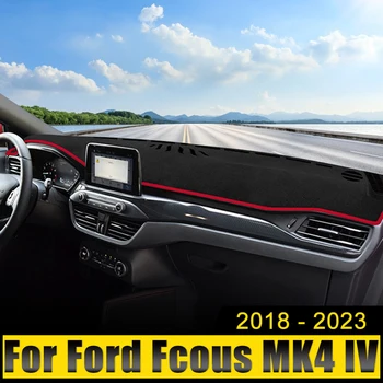 Autó Tartozékok Ford Focus MK4 ST 2018 2019 2020 2021 2022 2023 Műszerfal Fedezze Kerülje a Fény Pad Anti-UV Szőnyegek, Csúszásmentes Szőnyeg
